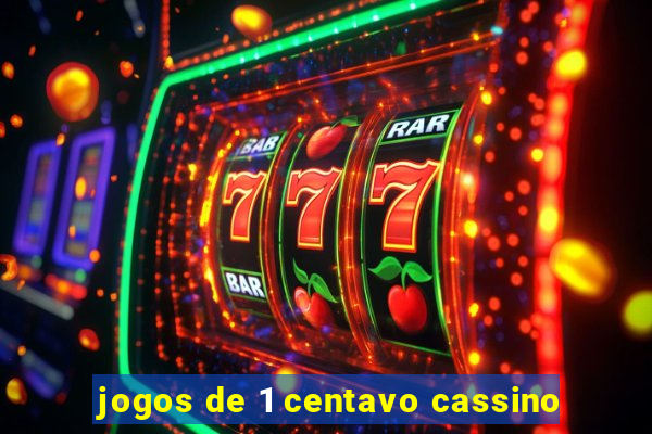 jogos de 1 centavo cassino